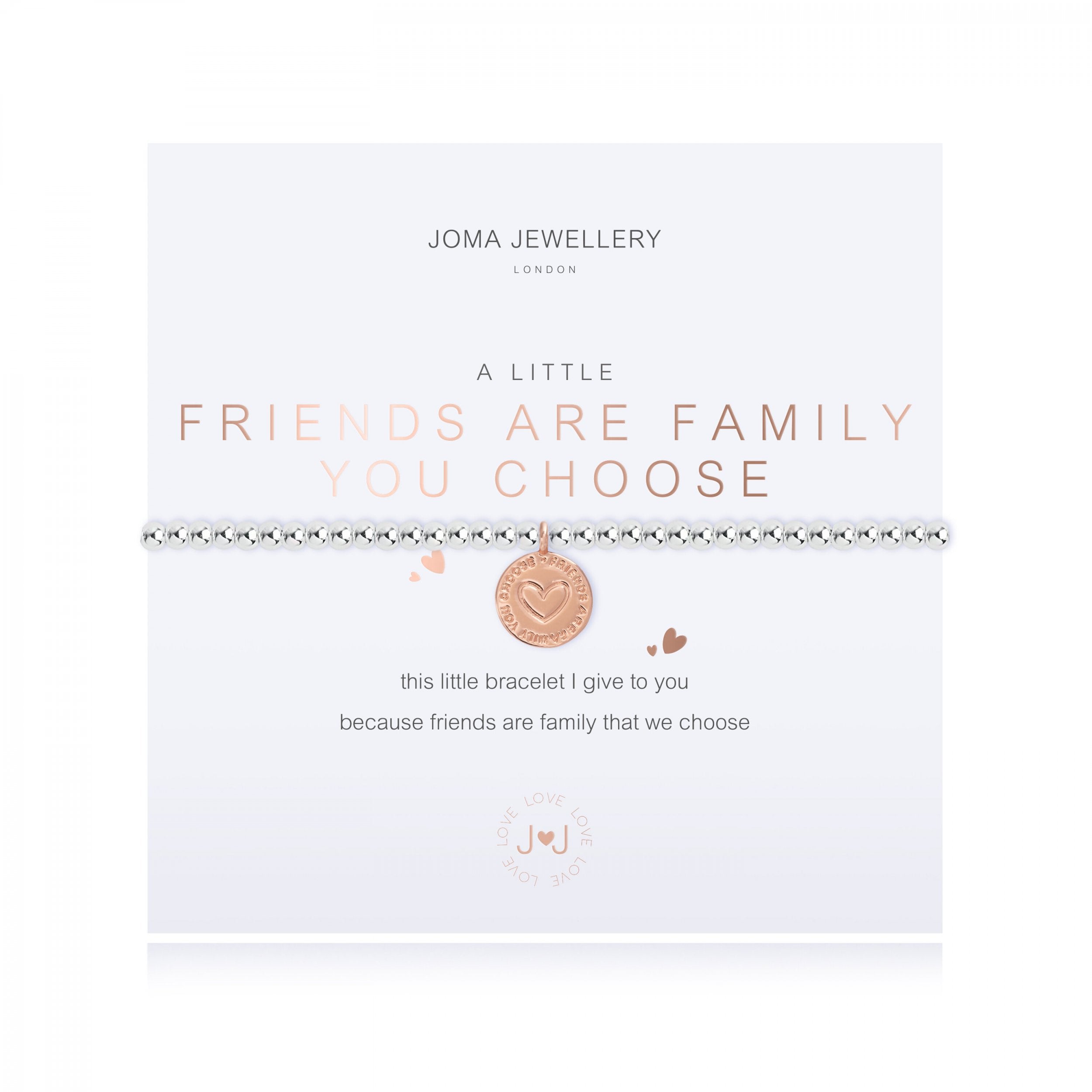 a little SP FRIENDS ARE THE FAMILY YOU CHOOSE B'LET